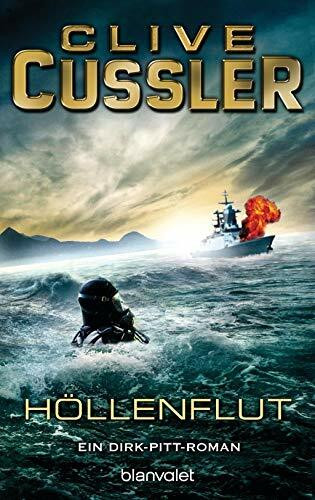 Höllenflut: Ein Dirk-Pitt-Roman (Die Dirk-Pitt-Abenteuer, Band 14)