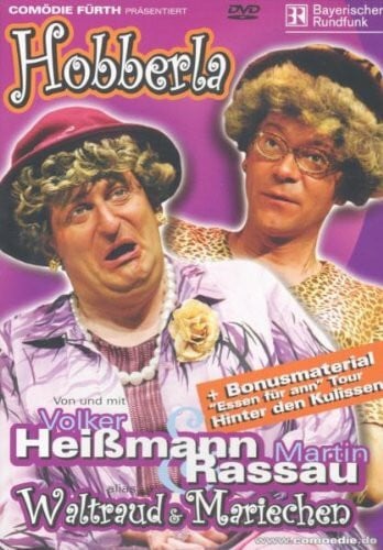 Hobberla: Waltraud & Mariechen