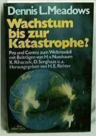 Wachstum bis zur Katastrophe? Pro und Contra zum Weltmodell.
