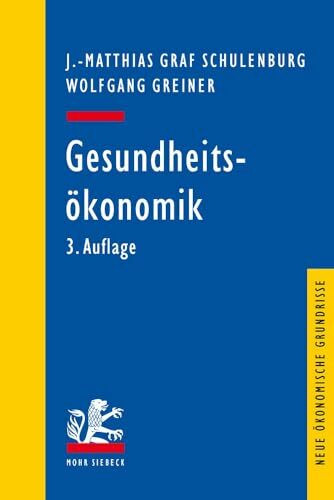 Gesundheitsökonomik (Neue ökonomische Grundrisse)