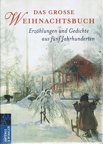 Das große Weihnachtsbuch: Erzählungen und Gedichte aus fünf Jahrhunderten