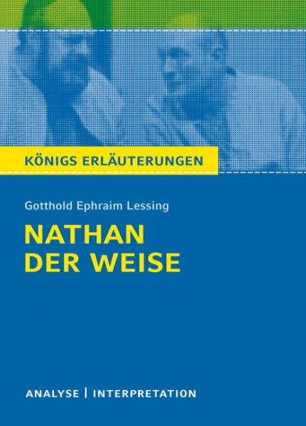 Nathan der Weise. Textanalyse und Interpretation zu