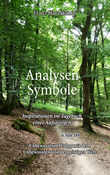 Analysen Symbole 6308-09: Inspirationen im Tagebuch eines Aufsässigen