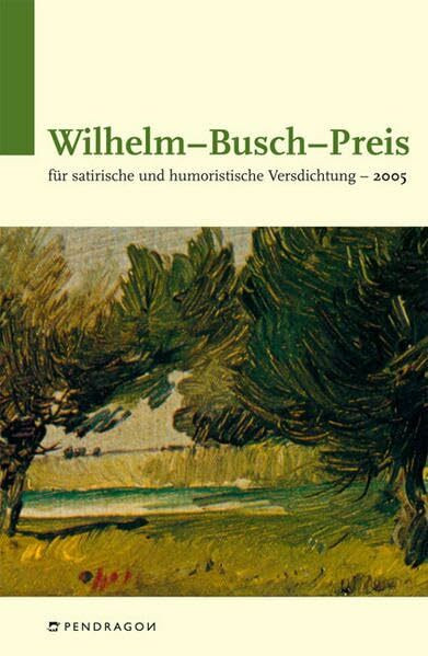 Wilhelm Busch Preis 2005: Für satirische und humuristische Versdichtung