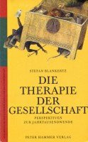 Die Therapie der Gesellschaft: Perspektiven zur Jahrtausendwende