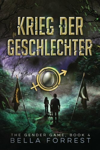 The Gender Game 4: Krieg der Geschlechter (The Gender Game: Machtspiel der Geschlechter, Band 4)