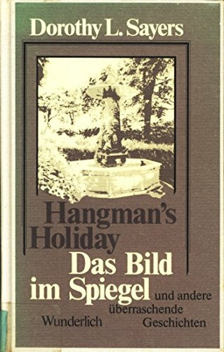 Das Bild im Spiegel: und andere überraschende Geschichten (Ein Fall für Lord Peter Wimsey)