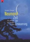 Neumond, Zeit der Erneuerung
