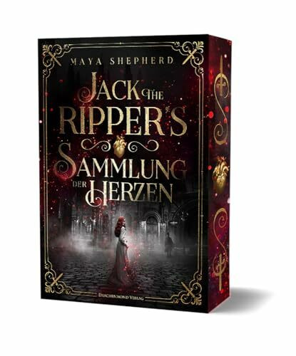Jack the Ripper`s Sammlung der Herzen: Historische Dark Fantasy im viktorianischen London | mit Farbschnitt-Garantie