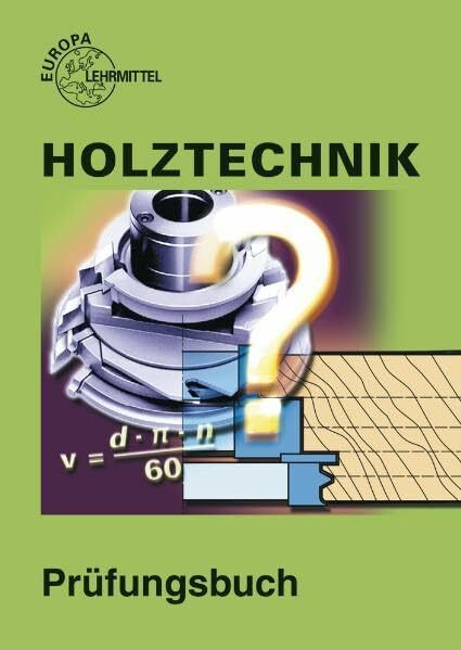 Prüfungsbuch Holztechnik