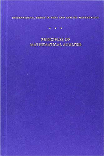 Principles of Mathematical Analysis (International Series in Pure and Applied Mathematics)