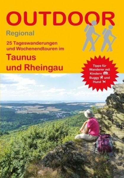 25 Tageswanderungen und eine Wochenendtour im Taunus und Rheingau