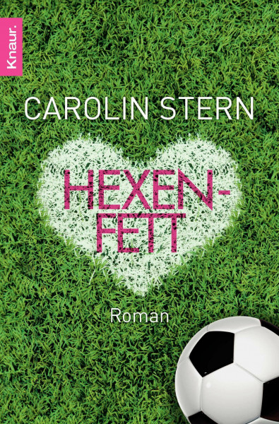Hexenfett: Roman. Deutsche Erstausgabe