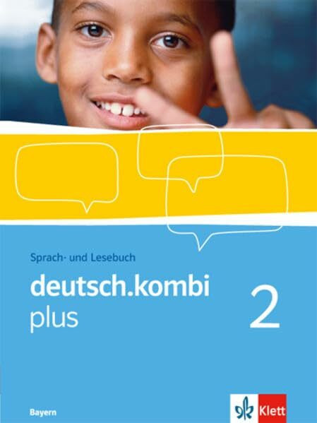 deutsch.kombi plus 2. Ausgabe Bayern: Sprach- und Lesebuch Klasse 6 (deutsch.kombi plus. Allgemeine Ausgabe ab 2009)