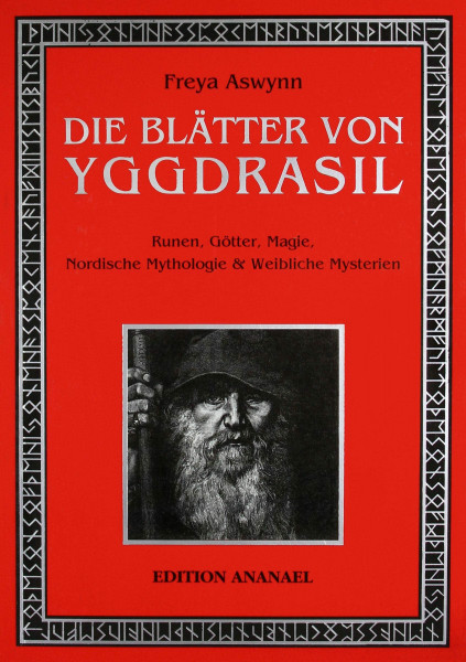 Die Blätter von Yggdrasil: Runen, Götter, Magie, Nordische Mythologie & Weibliche Mysterien: Runen, Götter, Magie, Nordische Mythologie und Weibliche Mysterien
