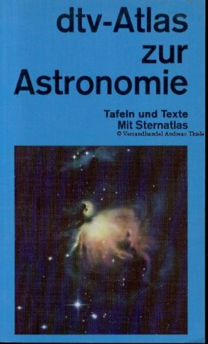 dtv-Atlas zur Astronomie Tafeln und Texte mit Sternatlas