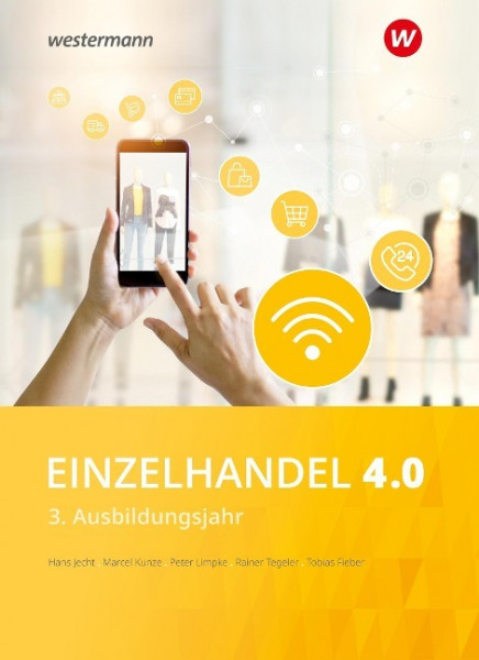 Einzelhandel 4.0. 3. Ausbildungsjahr: Schulbuch