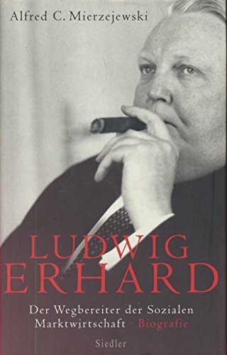 Ludwig Erhard: Der Wegbereiter der sozialen Marktwirtschaft - Biografie