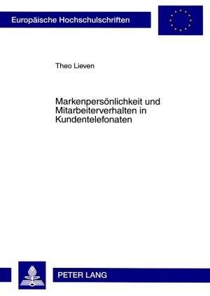 Markenpersönlichkeit und Mitarbeiterverhalten in Kundentelefonaten