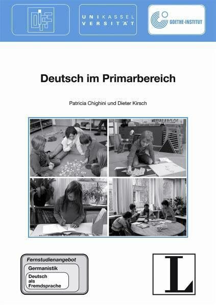 Deutsch im Primarbereich / 25: Deutsch im Primarbereich (Das Fernstudienangebot Deutsch als Fremdsprache)