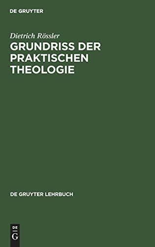 Grundriß der praktischen Theologie (De Gruyter Lehrbuch)