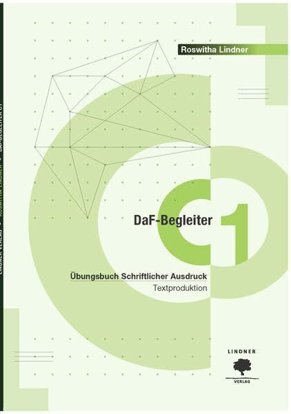 DaF-Begleiter C1: Übungsbuch Schriftlicher Ausdruck Textproduktion