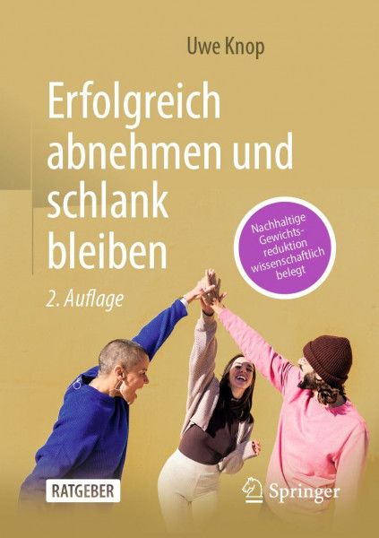 Erfolgreich abnehmen und schlank bleiben: Nachhaltige Gewichtsreduktion wissenschaftlich belegt