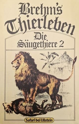 Brehms Thierleben. Die Säugethiere II.