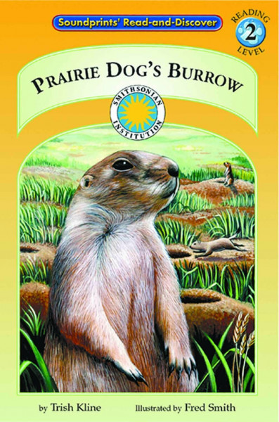 Prairie Dog's Burrow (Soundprints Read-And-Discover)