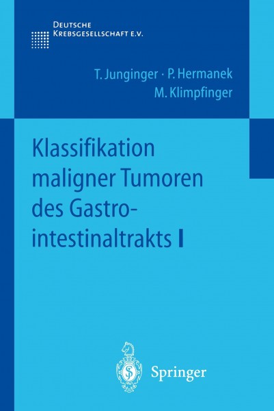 Klassifikation maligner Tumoren des Gastrointestinaltrakts 1