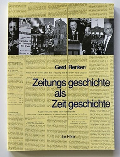 Zeitungsgeschichte als Zeitgeschichte