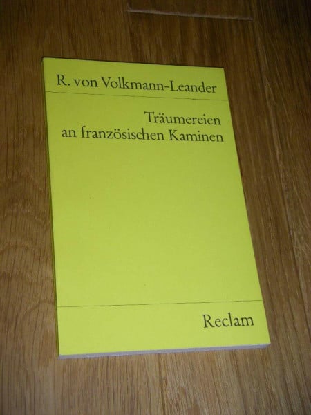 Träumereien an französischen Kaminen: Märchen (Reclams Universal-Bibliothek)