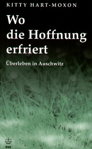 Wo die Hoffnung erfriert: Überleben in Auschwitz: Überleben in Auschwitz. Literar. bearb. v. Roswitha Geppert