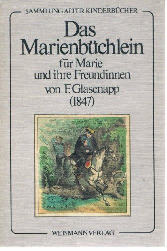 Das Marienbüchlein. Für Marie und ihre Freundinnen