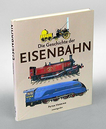 Coventgarden. Die Geschichte der Eisenbahn.