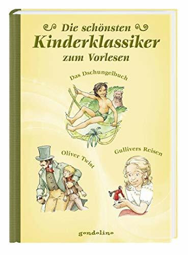 Die schönsten Kinderklassiker zum Vorlesen: Das Dschungelbuch/Oliver Twist/Gullivers Reisen. Vorlesebuch und Geschenkbuch. Für 5,00 €.