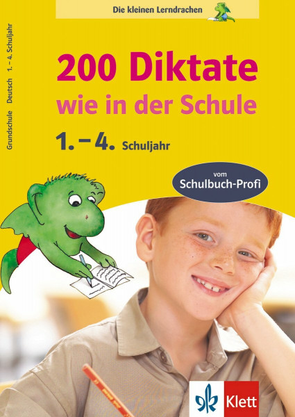 200 Diktate wie in der Schule. 1.-4. Schuljahr (Die kleinen Lerndrachen)