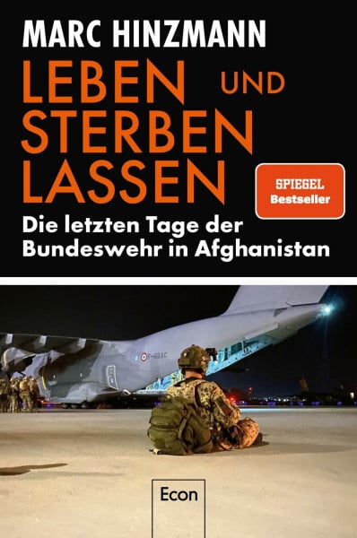 Leben und sterben lassen: Die letzten Tage der Bundeswehr in Afghanistan | Ein Erlebnisbericht der Evakuierung am Flughafen Kabul