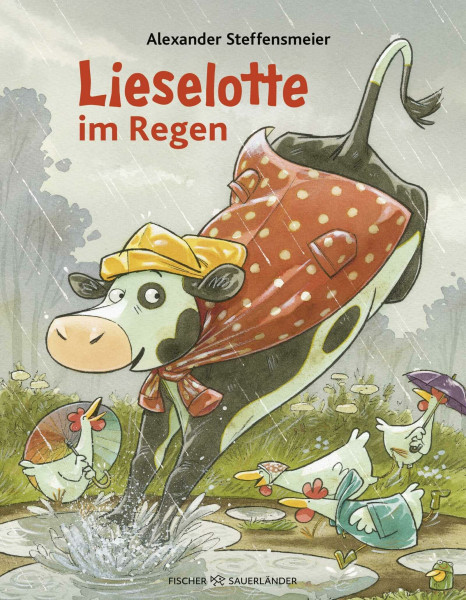 Lieselotte im Regen: Lustige Bilderbuchgeschichte von Kuh Lieselotte zum Vorlesen für Kinder ab 4 Jahren (Bilderbücher von Kuh Lieselotte, Band 14)