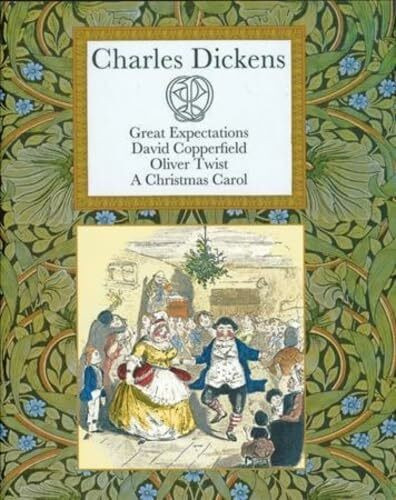 Charles Dickens: The Greatest Novels : Great Expectations, David Copperfield, Oliver Twist, a Christmas Carol: "Great Expectations", "David ... Carol" (Collector's Library Editions)