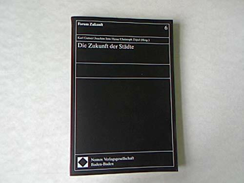 Die Zukunft der Städte (Forum Zukunft)