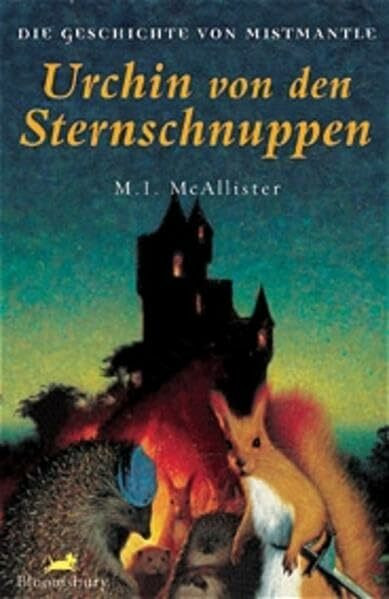 Urchin von den Sternschnuppen: Die Geschichte von Mistmantle (Bloomsbury Kinder- und Jugendbücher)