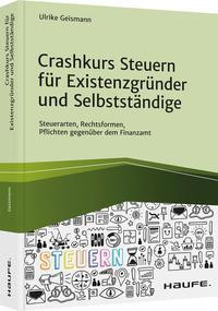 Crashkurs Steuern für Existenzgründer und Selbstständige