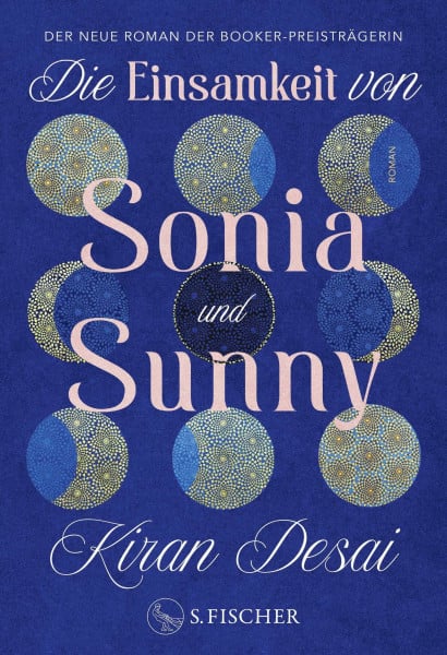 Die Einsamkeit von Sonia und Sunny: Roman | Nominiert für den Booker Prize 2025 (Shortlist)