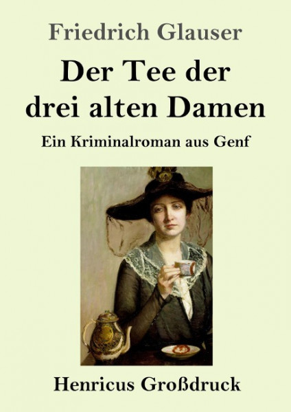 Der Tee der drei alten Damen (Großdruck)