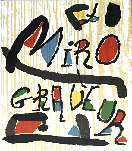 Miró Engraver. Vol. IV. 1976-1983: Tome 4, 1976-1983 (Complete works)
