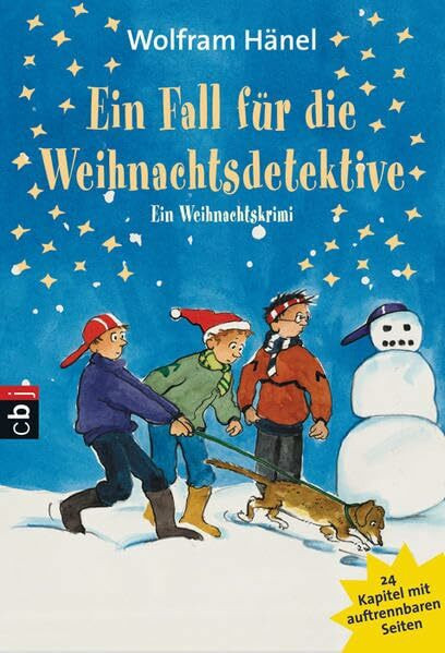 Ein Fall für die Weihnachtsdetektive: Ein Weihnachtskrimi in 24 Kapiteln: Ein Weihnachtskrimi in 24 Kapiteln. 24 Kapitel mit auftrennbaren Seiten (Weihnachtskrimis, Band 7)