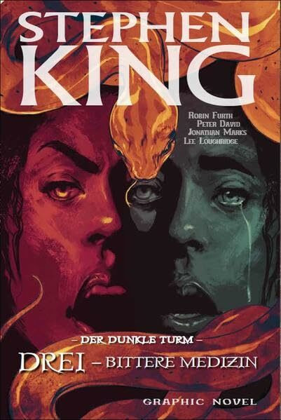 Stephen Kings Der Dunkle Turm: Bd. 15: Drei - Bittere Medizin
