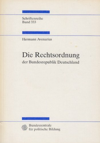 Die Rechtsordnung der Bundesrepublik Deutschland. Eine Einführung