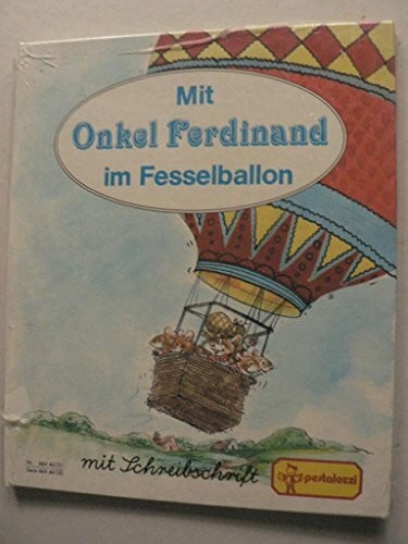 Mit Onkel Ferdinand im Fesselballon